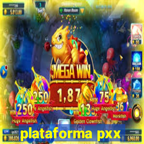 plataforma pxx